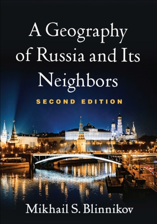 Imagen de portada: A Geography of Russia and Its Neighbors 2nd edition 9781462544592