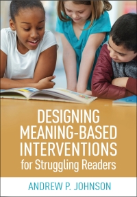 Imagen de portada: Designing Meaning-Based Interventions for Struggling Readers 9781462545773