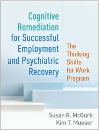 Imagen de portada: Cognitive Remediation for Successful Employment and Psychiatric Recovery 9781462545971