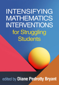 Imagen de portada: Intensifying Mathematics Interventions for Struggling Students 9781462546190