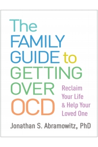 Imagen de portada: The Family Guide to Getting Over OCD 9781462541362