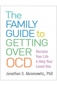 Cover image: The Family Guide to Getting Over OCD 9781462541362