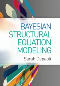 Cover image: Bayesian Structural Equation Modeling 9781462547746