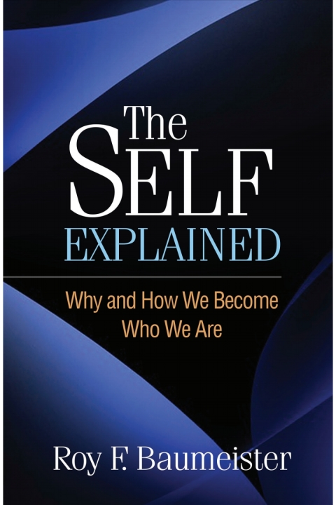 The Self Explained: Why and How We Become Who We Are, 1st Edition - FULL INSTANT DOWNLOAD | PDF DOCX EPUB