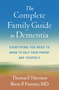 Cover image: The Complete Family Guide to Dementia 9781462549429