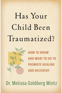 Cover image: Has Your Child Been Traumatized? 9781462547494