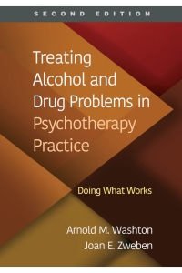 Imagen de portada: Treating Alcohol and Drug Problems in Psychotherapy Practice 2nd edition 9781462550869