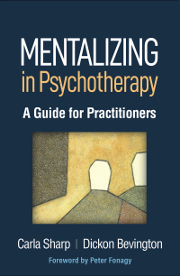 Cover image: Mentalizing in Psychotherapy 9781462549962