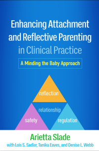 Imagen de portada: Enhancing Attachment and Reflective Parenting in Clinical Practice 9781462552511