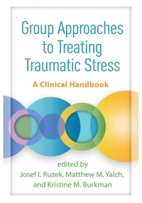 Cover image: Group Approaches to Treating Traumatic Stress 9781462553297