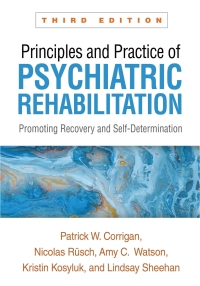 表紙画像: Principles and Practice of Psychiatric Rehabilitation 3rd edition 9781462553709