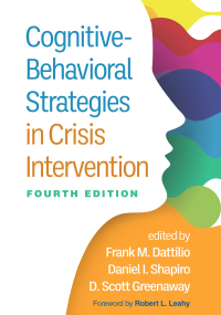 Cover image: Cognitive-Behavioral Strategies in Crisis Intervention 4th edition 9781462552597