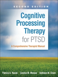 表紙画像: Cognitive Processing Therapy for PTSD 2nd edition 9781462554270