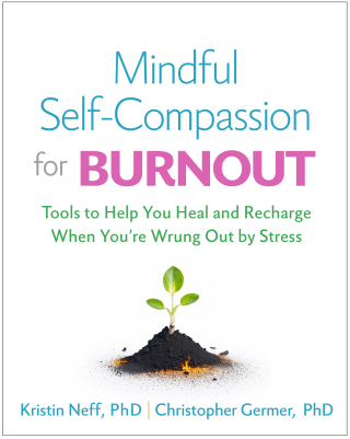 Cover image: Mindful Self-Compassion for Burnout 9781462550227