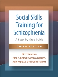 صورة الغلاف: Social Skills Training for Schizophrenia 3rd edition 9781462555031