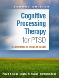Cover image: Cognitive Processing Therapy for PTSD 2nd edition 9781462554270