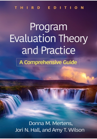 Cover image: Program Evaluation Theory and Practice 3rd edition 9781462555901
