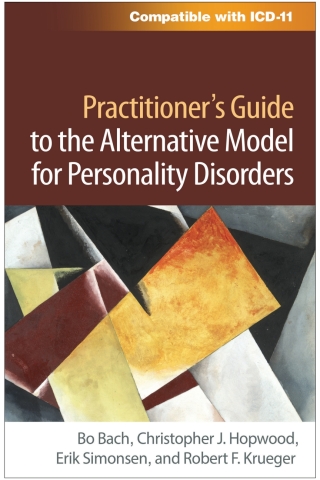 Cover image: Practitioner's Guide to the Alternative Model for Personality Disorders 9781462556489