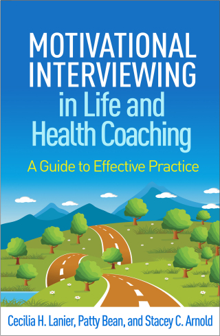 Cover image: Motivational Interviewing in Life and Health Coaching 9781462555147