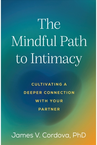 Cover image: The Mindful Path to Intimacy 9781462547654