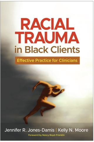 Cover image: Racial Trauma in Black Clients 9781462556595