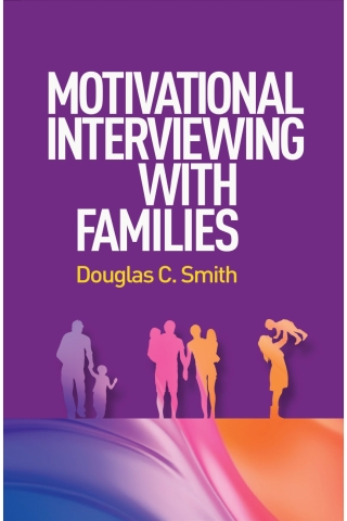 Cover image: Motivational Interviewing with Families 9781462557615