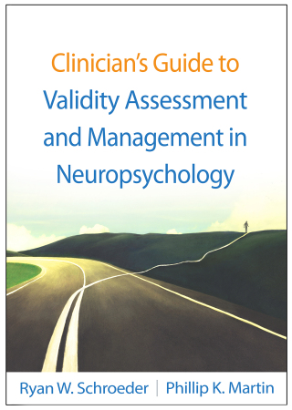 Cover image: Clinician's Guide to Validity Assessment and Management in Neuropsychology 9781462557851