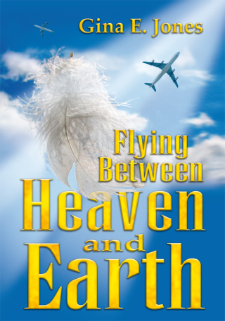 Titelbild: Flying Between Heaven and Earth 9781425730567