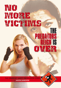 Cover image: NO MORE VICTIMS THE PREDATORS REIGN IS OVER 9781453532980