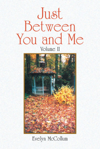 Cover image: Just Between You and Me 9781436356039