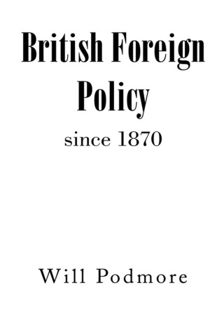 Imagen de portada: British Foreign Policy since 1870 9781436346702
