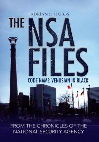Omslagafbeelding: The Nsa Files, Code Name: Venusian in Black 9781436353632