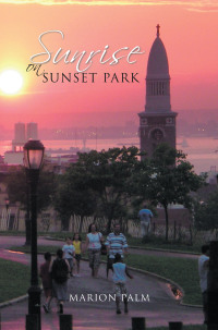 Imagen de portada: Sunrise on Sunset Park 9781462869701