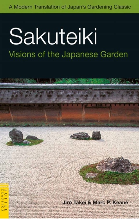 Sakuteiki: Visions of the Japanese Garden - FULL INSTANT DOWNLOAD | PDF DOCX EPUB