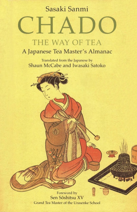 Chado the Way of Tea: A Japanese Tea Master's Almanac - FULL INSTANT DOWNLOAD | PDF DOCX EPUB