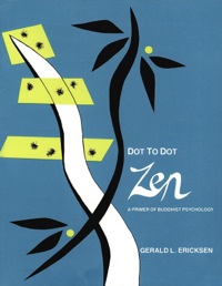 Imagen de portada: Dot to Dot Zen a Primer of Buddhist Psyc 9780804818018