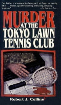 Titelbild: Murder at the Tokyo Lawn & Tennis Club 9780804819343