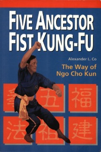 表紙画像: Five Ancestor Fist Kung Fu 9780804831536
