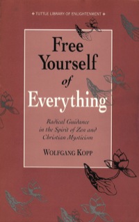 Omslagafbeelding: Free Yourself of Everything 9780804819893