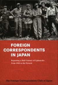 Cover image: Foreign Correspondents in Japan 9780804821148