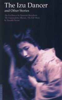 صورة الغلاف: Izu Dancer and Other Stories 9780804811415