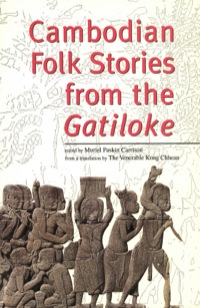 صورة الغلاف: Cambodian Folk Stories from the Gatiloke 9780804819053