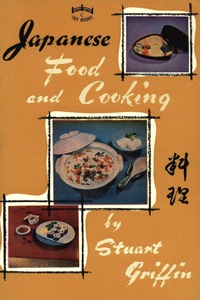 صورة الغلاف: Japanese Food & Cooking 9780804802994