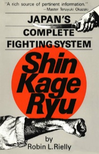 Titelbild: Japan's Complete Fighting System Shin Kage Ryu 9780804815369