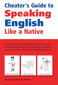 Imagen de portada: Cheater's Guide to Speaking English Like a Native 9780804836821