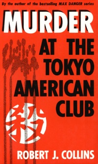 Titelbild: Murder at the Tokyo American Club 9780804816731