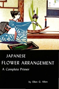 صورة الغلاف: Japanese Flower Arrgt- Primer 9780804802932