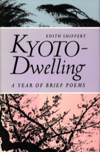 Titelbild: Kyoto-Dwelling: Poems 9780804815284