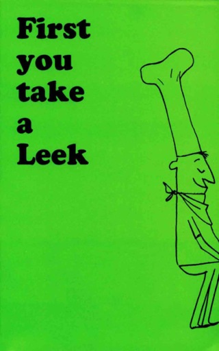Imagen de portada: First You Take a Leek 9780804834612