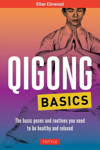 Cover image: Qigong Basics 9780804835855